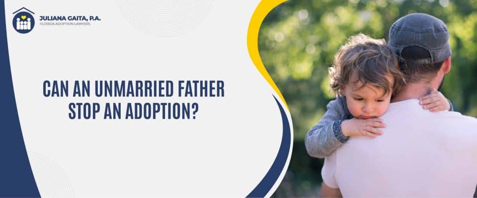father stopping an adoption